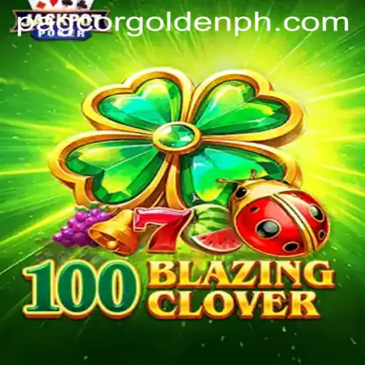 Explore the Exciting World of 100BlazingClover: A Fusion of Luck and Strategy